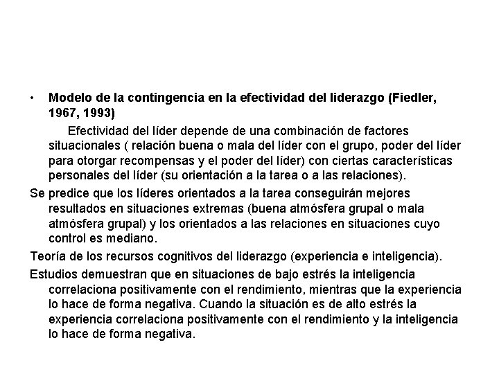 • Modelo de la contingencia en la efectividad del liderazgo (Fiedler, 1967, 1993)