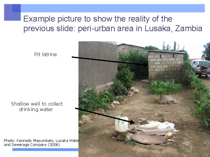 Example picture to show the reality of the previous slide: peri-urban area in Lusaka,