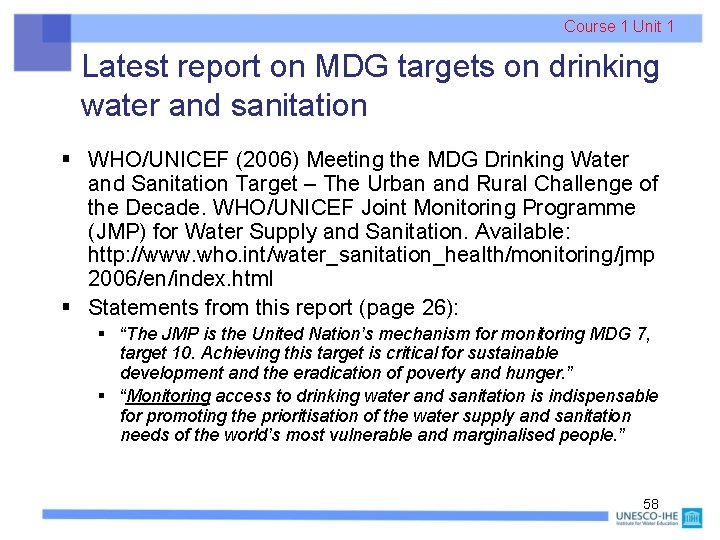 Course 1 Unit 1 Latest report on MDG targets on drinking water and sanitation