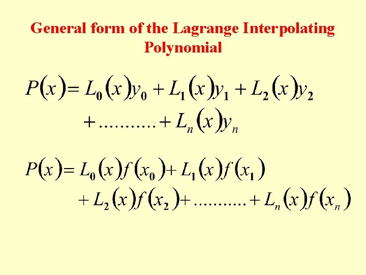 General form of the Lagrange Interpolating Polynomial 