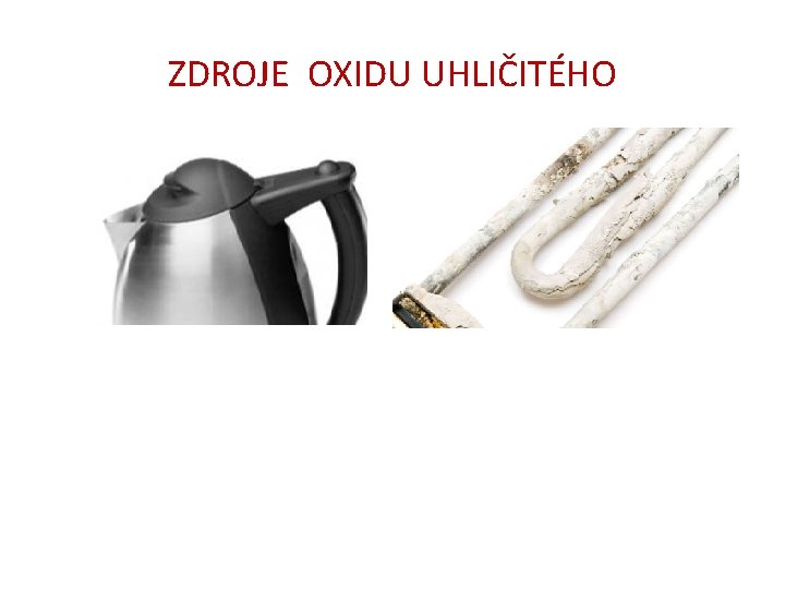 ZDROJE OXIDU UHLIČITÉHO 