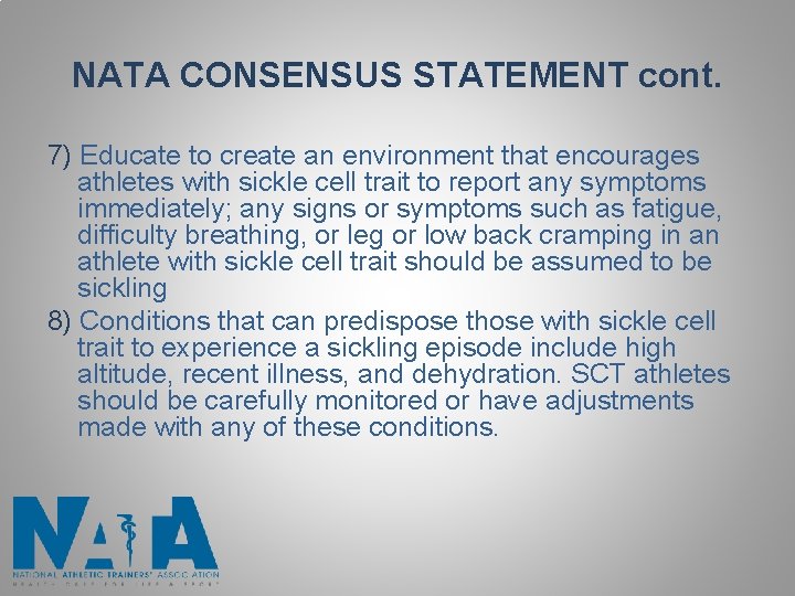 NATA CONSENSUS STATEMENT cont. 7) Educate to create an environment that encourages athletes with NATA CONSENSUS STATEMENT cont. 7) Educate to create an environment that encourages athletes with
