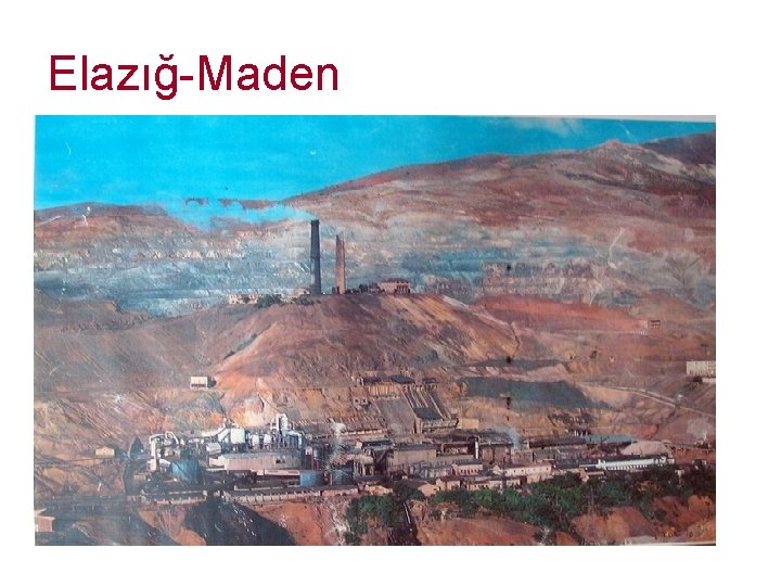 Elazığ-Maden 