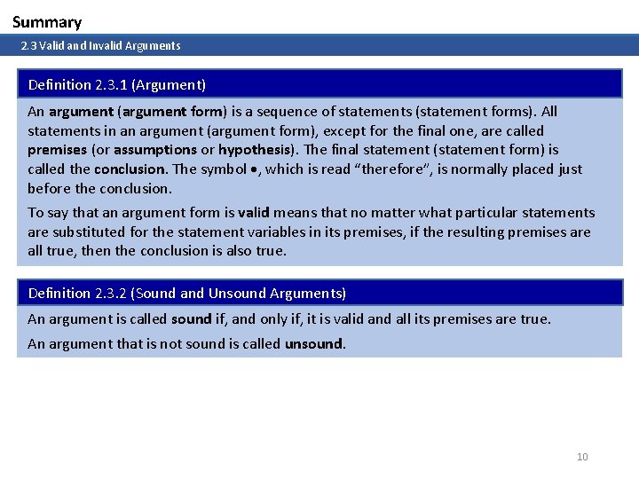 Summary 2. 3 Valid and Invalid Arguments Definition 2. 3. 1 (Argument) An argument