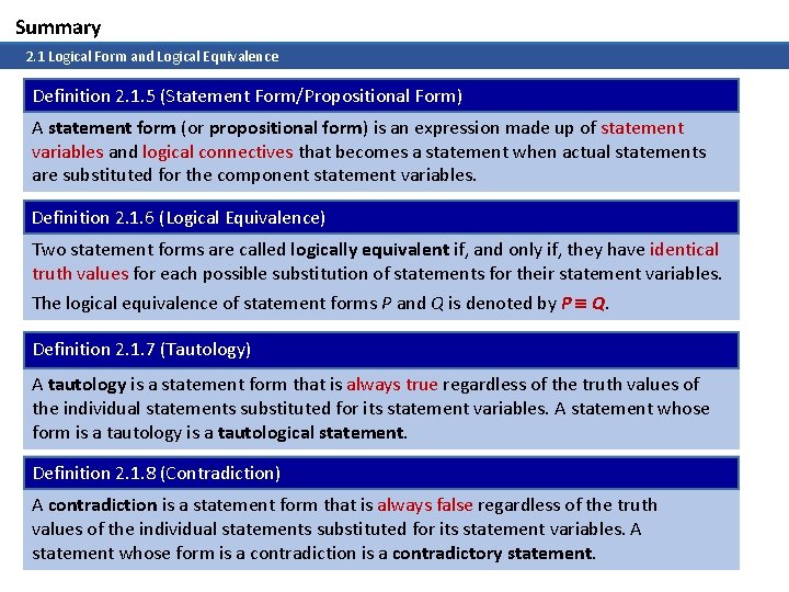 Summary 2. 1 Logical Form and Logical Equivalence Definition 2. 1. 5 (Statement Form/Propositional