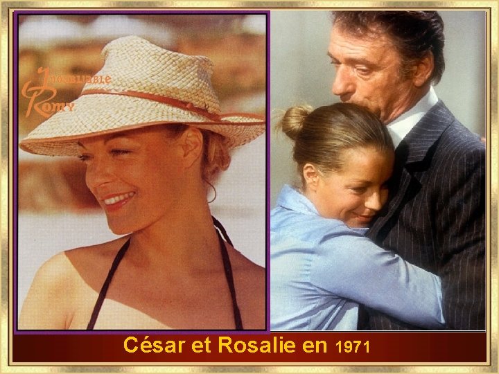 César et Rosalie en 1971 