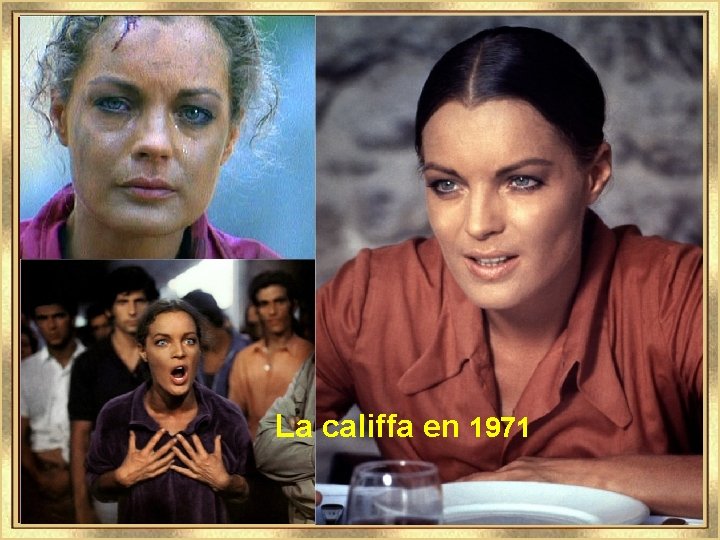  La califfa en 1971 