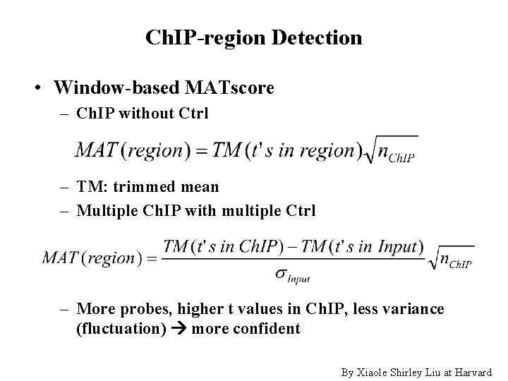 Ch. IP-region Detection • Window-based MATscore – Ch. IP without Ctrl – TM: trimmed