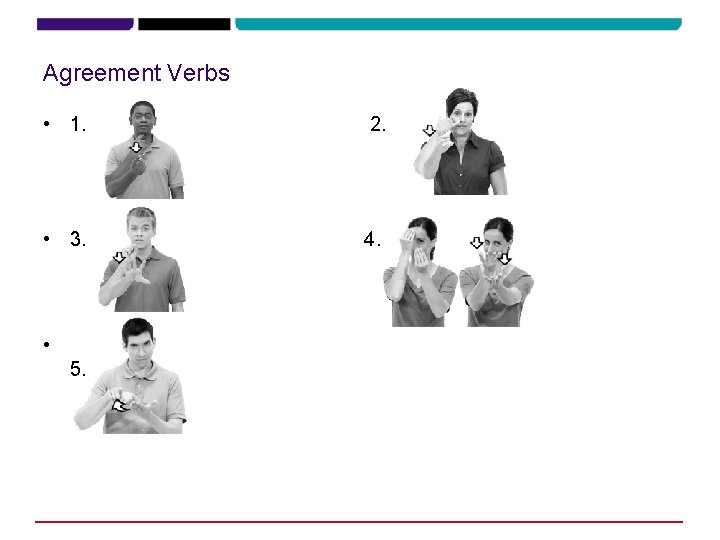 Agreement Verbs • 1. 2. • 3. 4. • 5. 