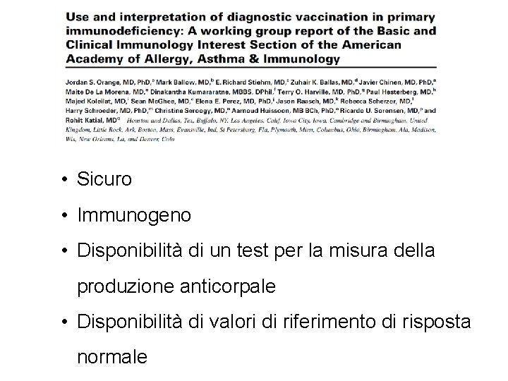  • Sicuro • Immunogeno • Disponibilità di un test per la misura della