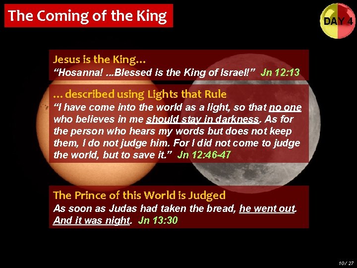 The Coming of the King DAY 4 Jesus is the King… “Hosanna!. . .