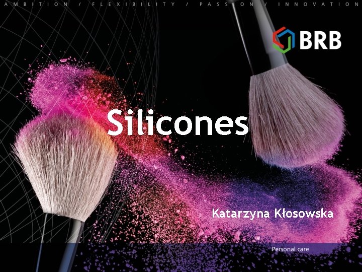 Silicones Katarzyna Kłosowska 