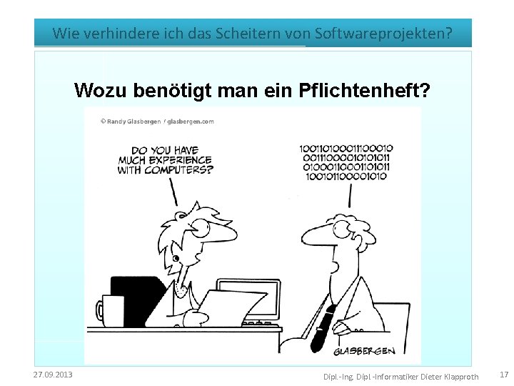 Wie verhindere ich das Scheitern von Softwareprojekten? Wozu benötigt man ein Pflichtenheft? 27. 09.