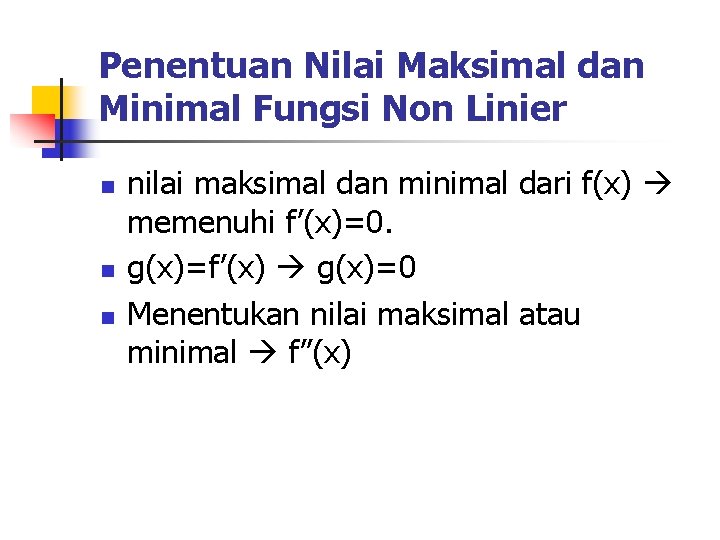 Penentuan Nilai Maksimal dan Minimal Fungsi Non Linier n nilai maksimal dan minimal dari