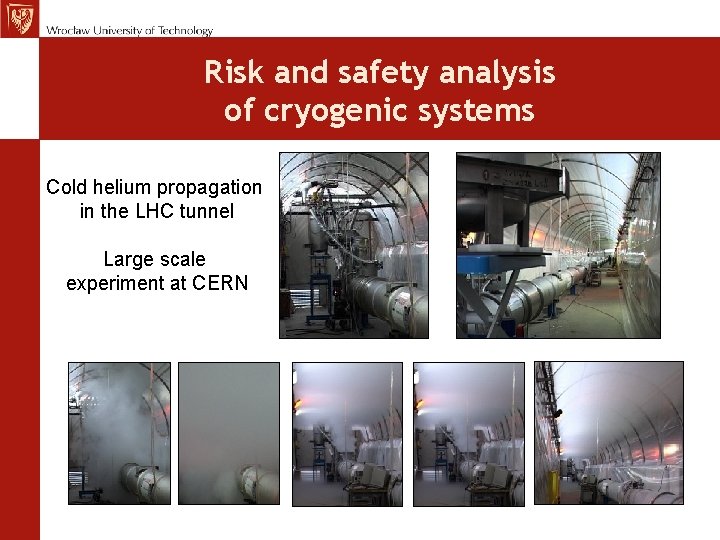 Risk and safety analysis of cryogenic systems Cold helium propagation in the LHC tunnel