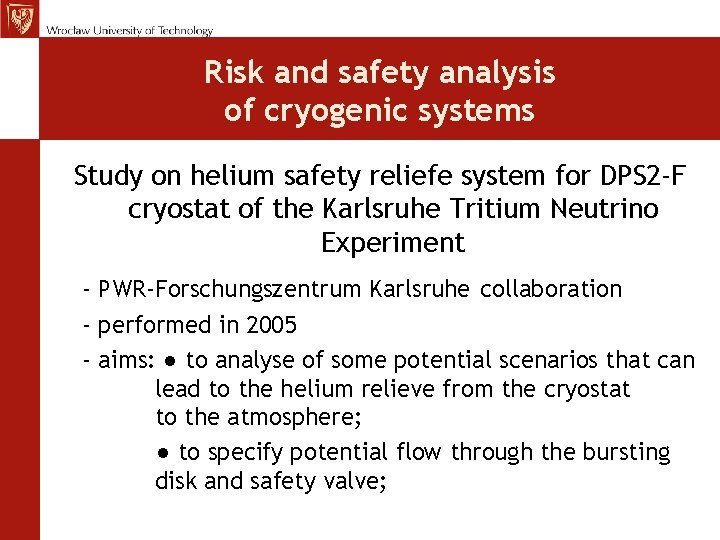 Risk and safety analysis of cryogenic systems Study on helium safety reliefe system for