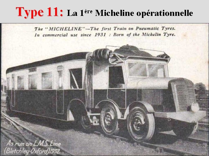 Type 11: La 1ère Micheline opérationnelle 