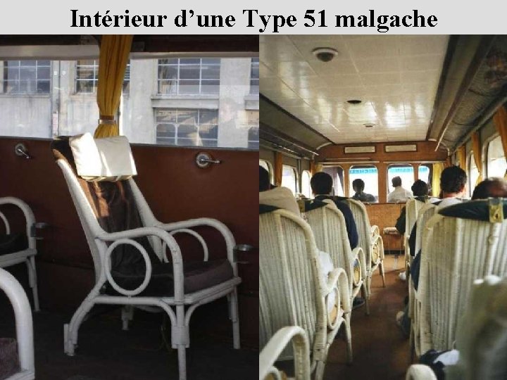 Intérieur d’une Type 51 malgache 