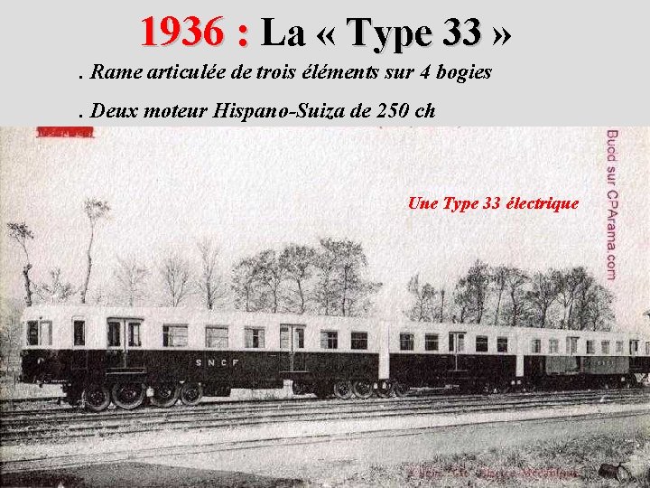 1936 : La « Type 33 » Type 33. Rame articulée de trois éléments