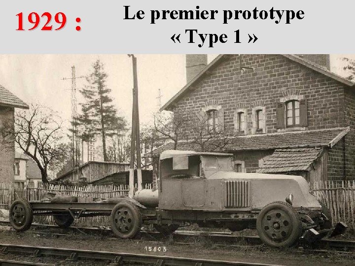 1929 : Le premier prototype « Type 1 » 