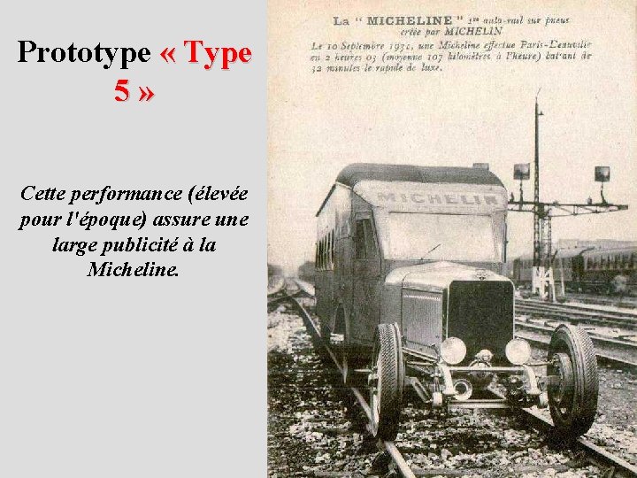 Prototype « Type 5 » Cette performance (élevée pour l'époque) assure une large publicité