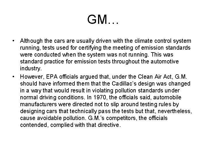 GM… • Although the cars are usually driven with the climate control system running, GM… • Although the cars are usually driven with the climate control system running,
