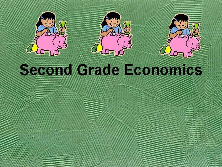 Second Grade Economics 