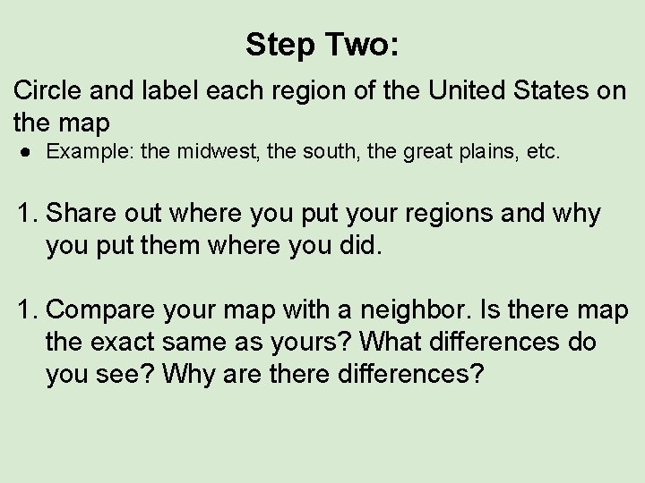 Step Two: Circle and label each region of the United States on the map
