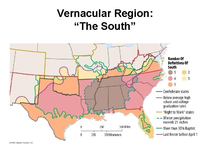Vernacular Region: “The South” 