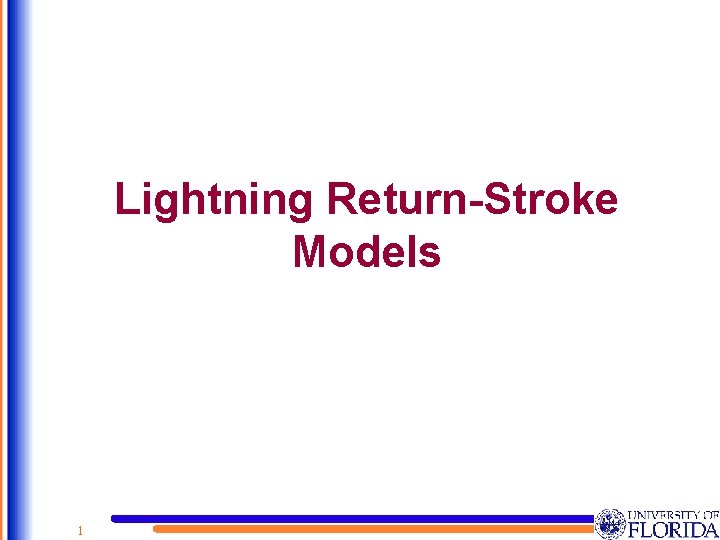 Lightning Return-Stroke Models 1 