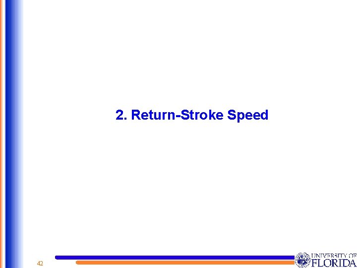 2. Return-Stroke Speed 42 