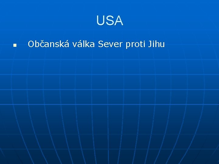 USA n Občanská válka Sever proti Jihu 