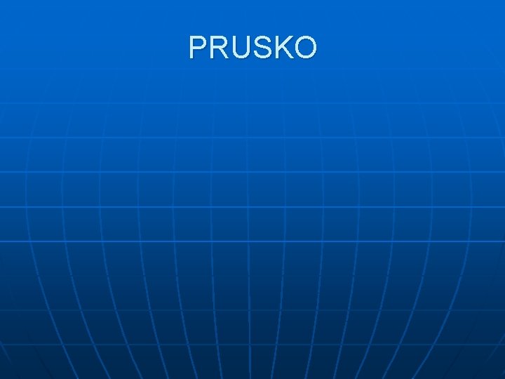 PRUSKO 