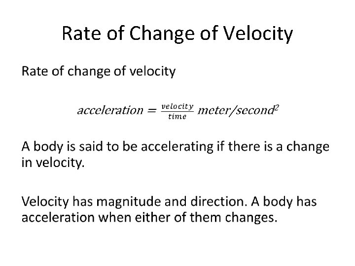 Rate of Change of Velocity • 