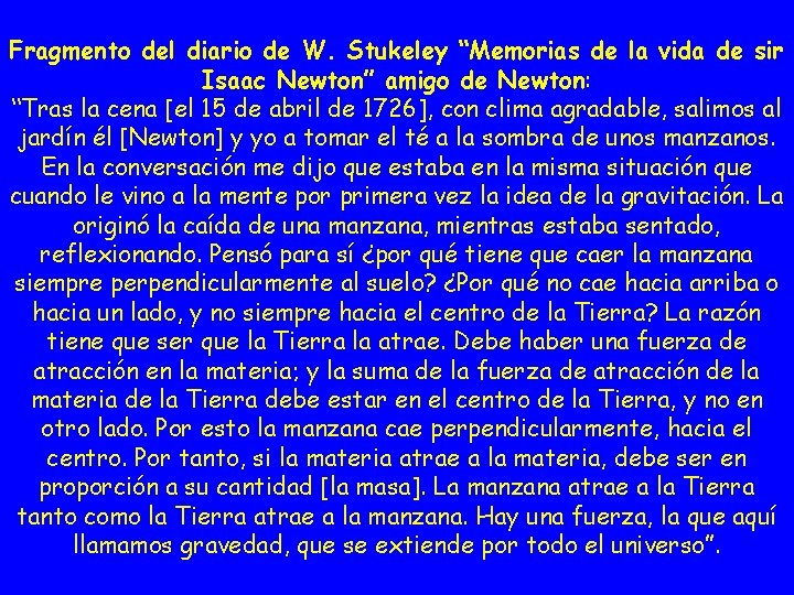 Fragmento del diario de W. Stukeley “Memorias de la vida de sir Isaac Newton”