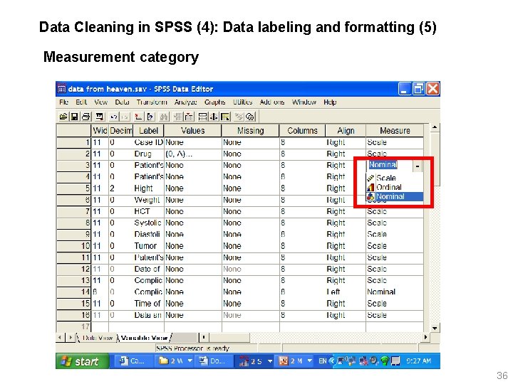 Data Cleaning in SPSS (4): Data labeling and formatting (5) Measurement category 36 