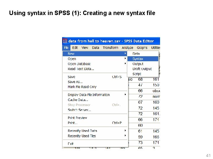 Using syntax in SPSS (1): Creating a new syntax file 41 
