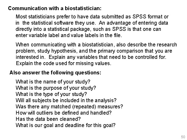 Communication with a biostatistician: Most statisticians prefer to have data submitted as SPSS format