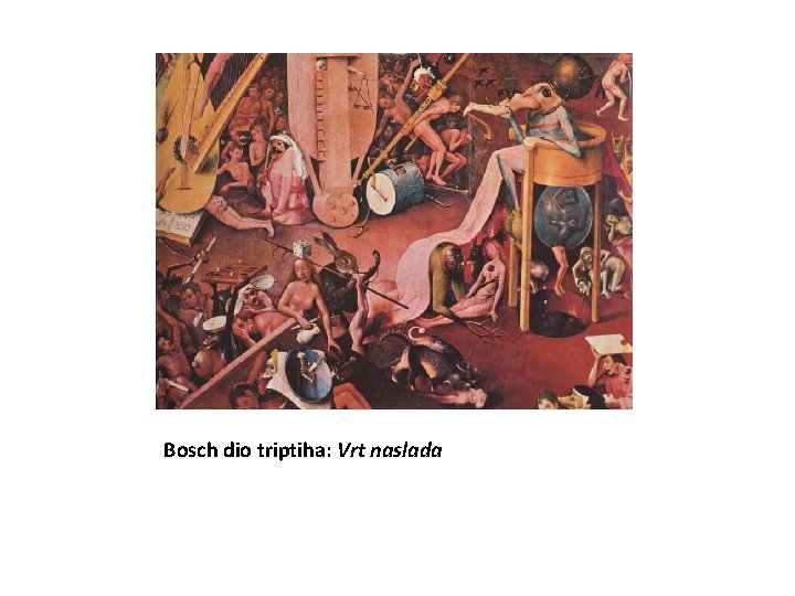 Bosch dio triptiha: Vrt naslada 