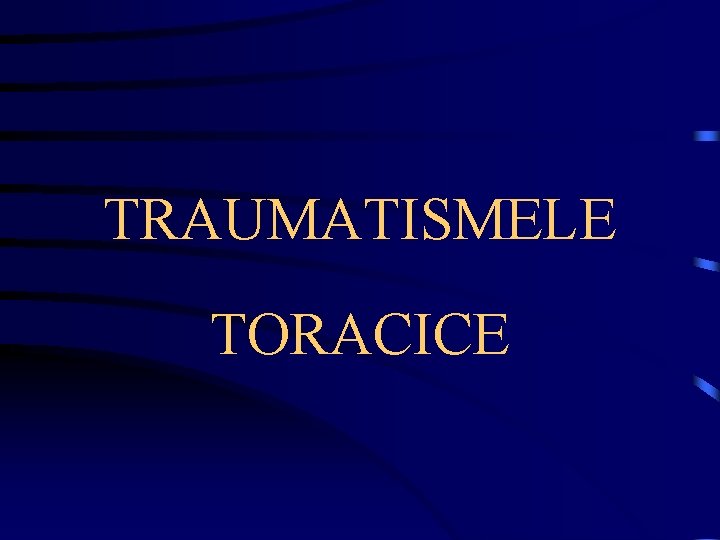 TRAUMATISMELE TORACICE 