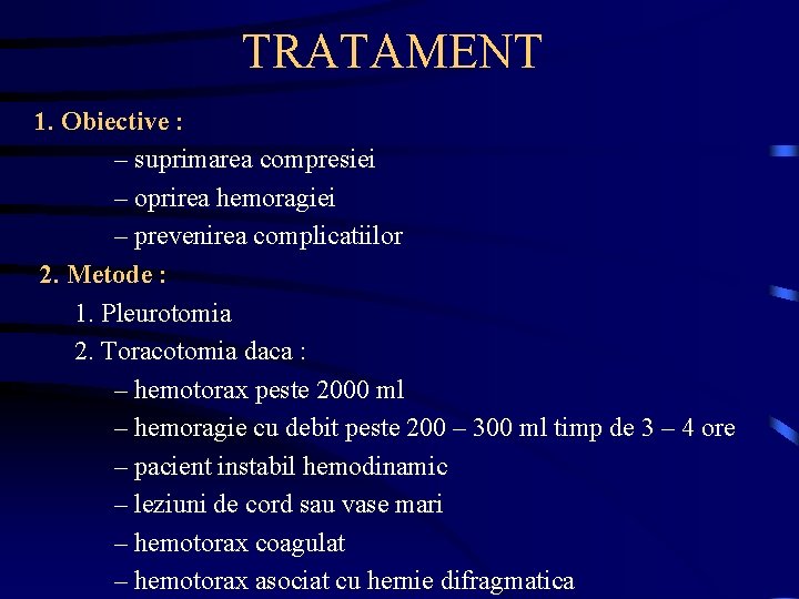 TRATAMENT 1. Obiective : – suprimarea compresiei – oprirea hemoragiei – prevenirea complicatiilor 2.