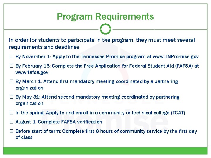 Program Requirements In order for students to participate in the program, they must meet