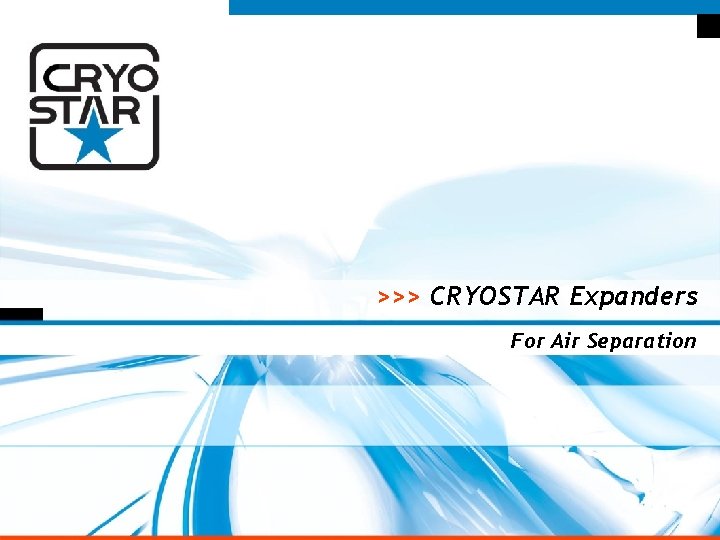 >>> CRYOSTAR Expanders For Air Separation 1 