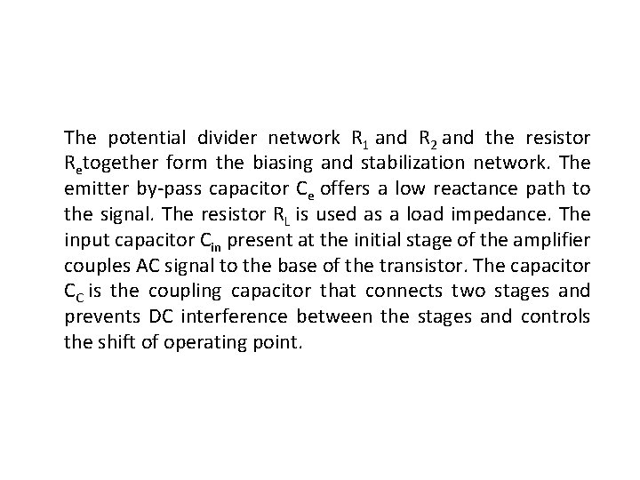 The potential divider network R 1 and R 2 and the resistor Retogether form