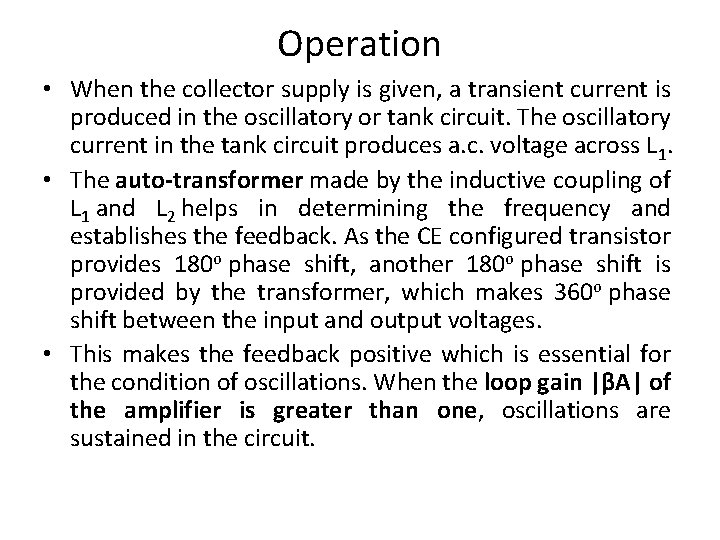 Operation • When the collector supply is given, a transient current is produced in