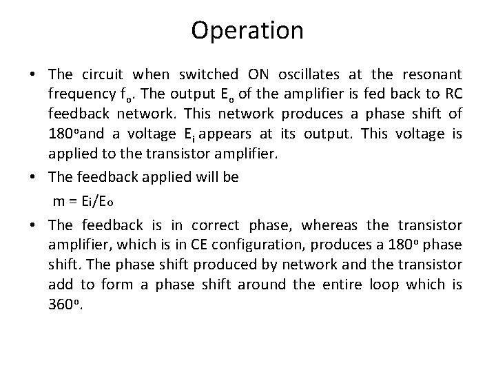 Operation • The circuit when switched ON oscillates at the resonant frequency fo. The