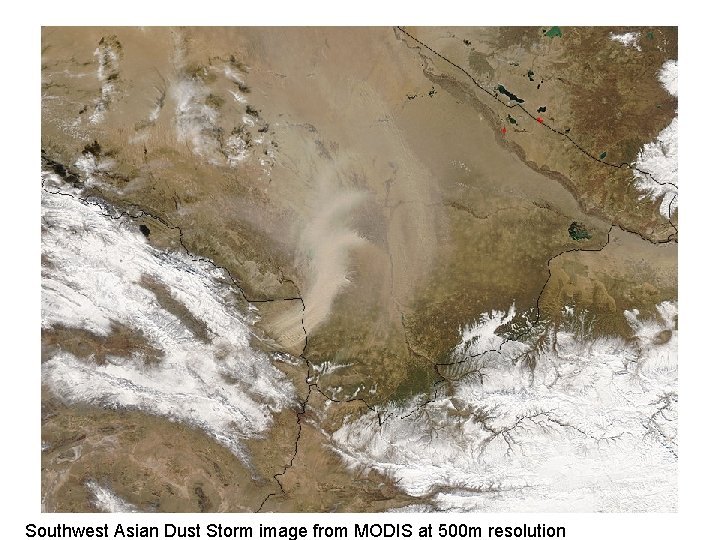 Southwest Asian Dust Storm image from MODIS at 500 m resolution 