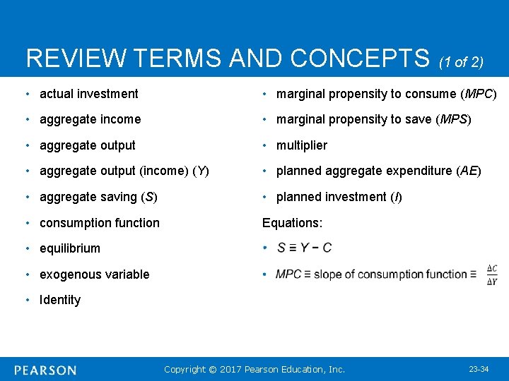 REVIEW TERMS AND CONCEPTS (1 of 2) • actual investment • marginal propensity to