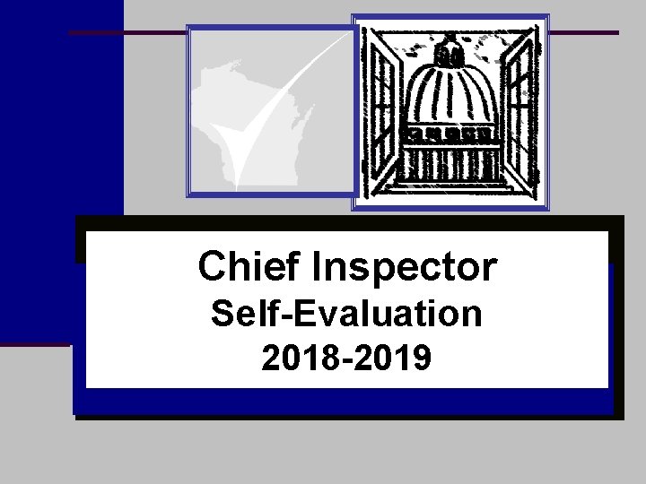 Chief Inspector Self-Evaluation 2018 -2019 