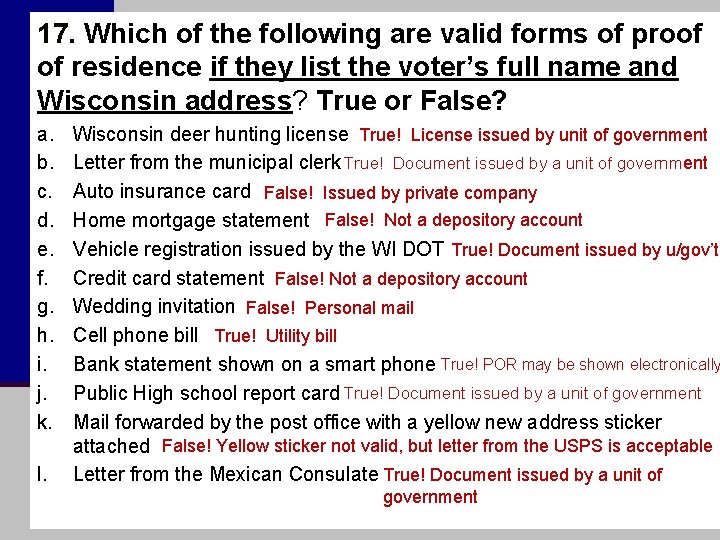 17. Which of the following are valid forms of proof of residence if they